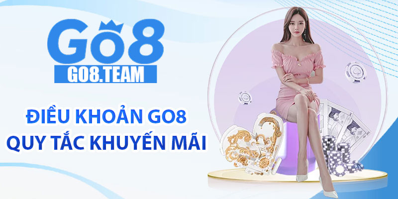 Điều khoản GO8 quy tắc khuyến mãi