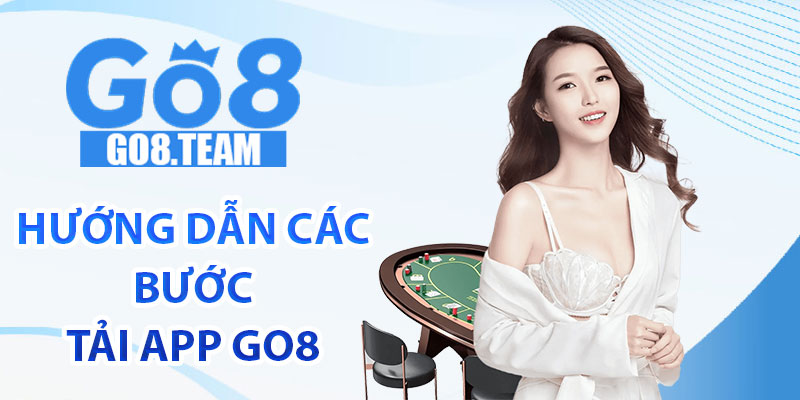 Hướng dẫn các bước tải app GO8